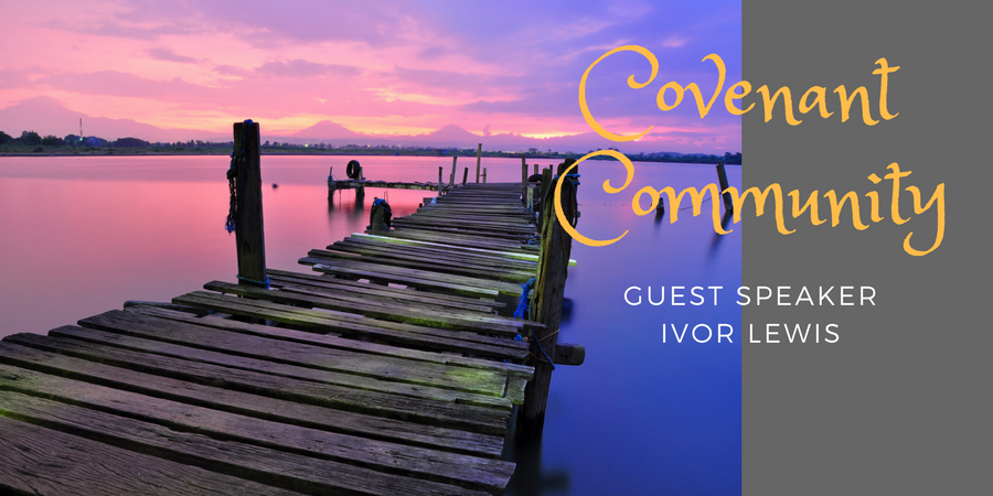 2018-02-05 Covenant Community Sermon Series